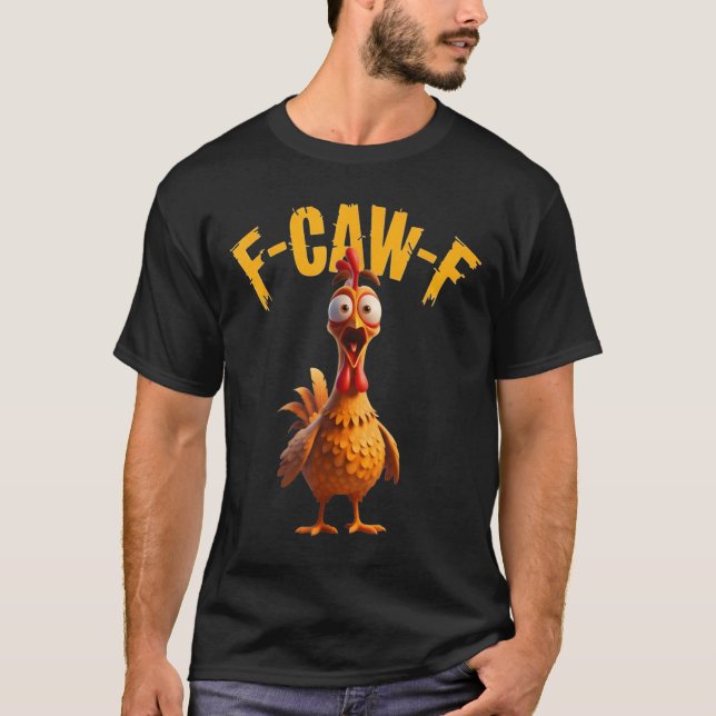 Funny Haunted Chicken F-caw-f Tee  (Front)