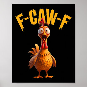 Funny Haunted Chicken F-caw-f Tee  Poster