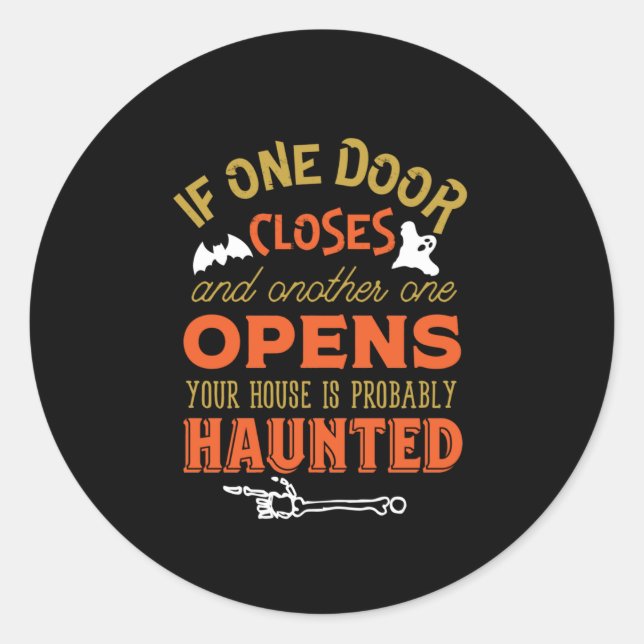 Funny Haunted House Inspirational Quote Halloween Classic Round Sticker (Front)
