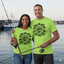 Funny Have a Crappie Day Fishing