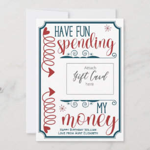 Funny Have Fun Spending My Money Gift Card Holder