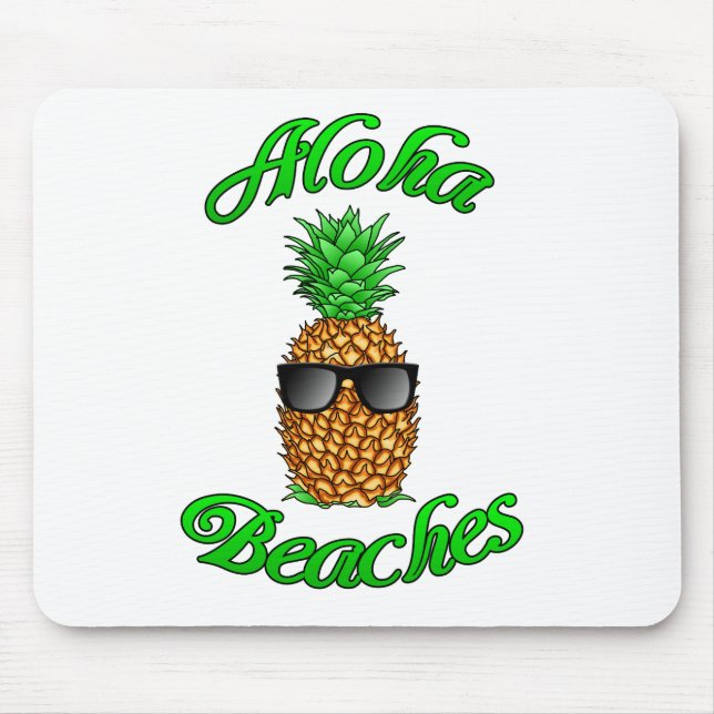 Funny Hawaiian Pineapple Aloha Beaches Mouse Pad (Front)