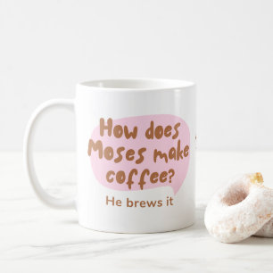 Funny “He Brews It” Moses Coffee Pun Mug
