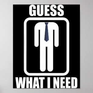 Funny headless man guess what i need head Funny he Poster