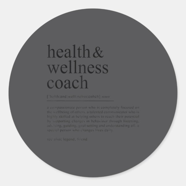 Funny Health Wellness Coach Quote Definition  Classic Round Sticker (Front)