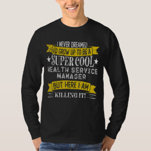 Funny Healthcare Practitioner Shirts Job Title Pro