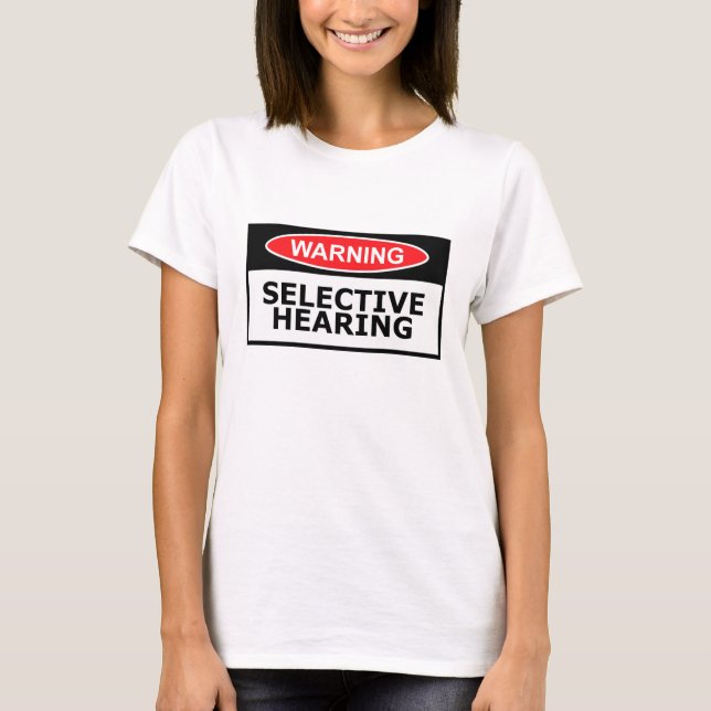 Funny hearing T-Shirt (Front)