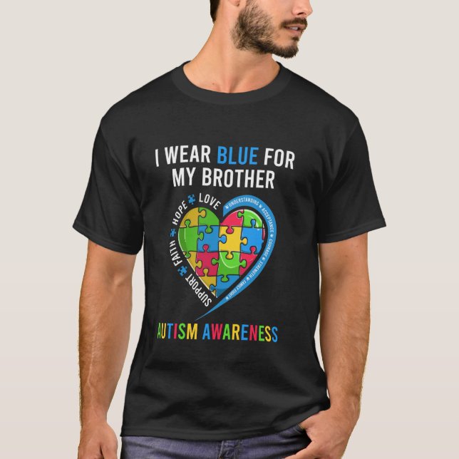 Funny Heart Autism Shirts, I Wear Blue For My Brot T-Shirt (Front)