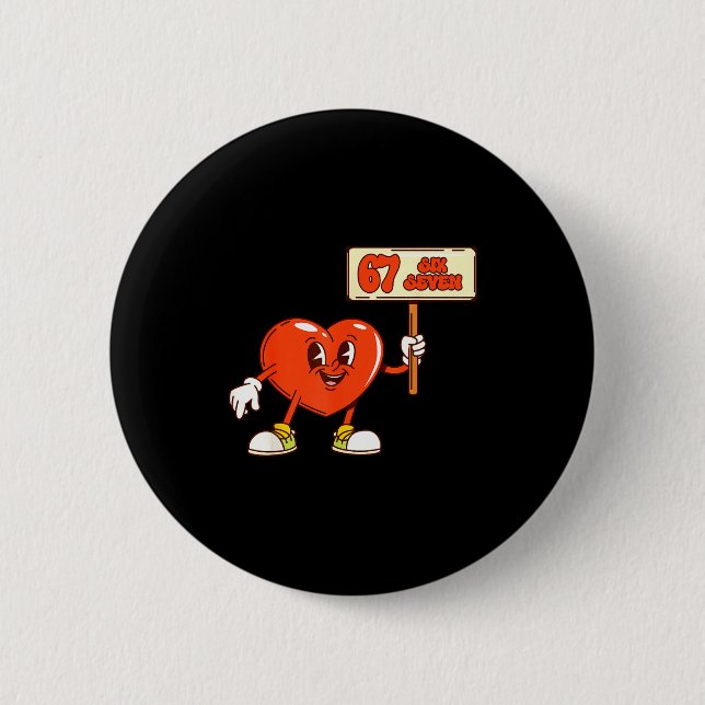 Funny Hearts 67 Valentine Six Seven Meme Gen Alpha 6 Cm Round Badge (Front)