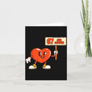 Funny Hearts 67 Valentine Six Seven Meme Gen Alpha Card