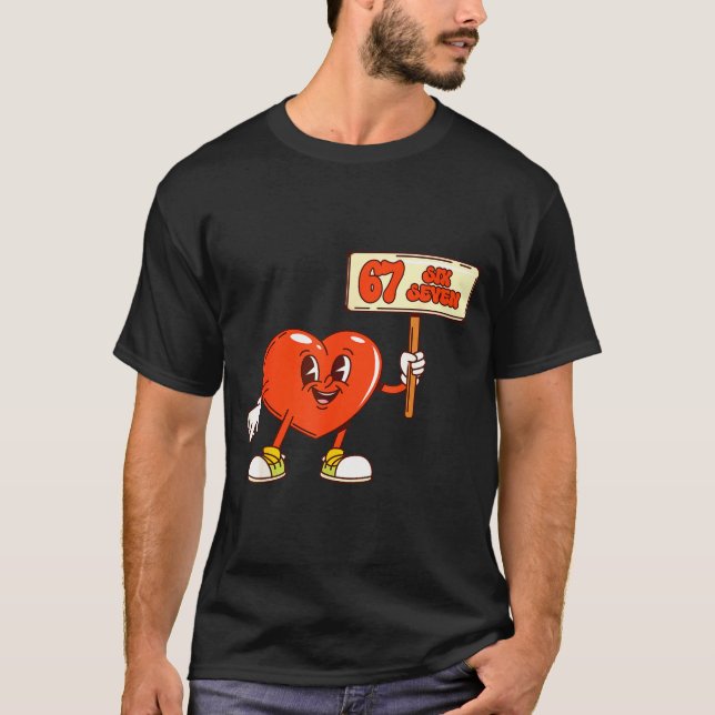 Funny Hearts 67 Valentine Six Seven Meme Gen Alpha T-Shirt (Front)