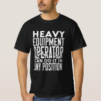 Funny Heavy Equipment Operator Construction Worker