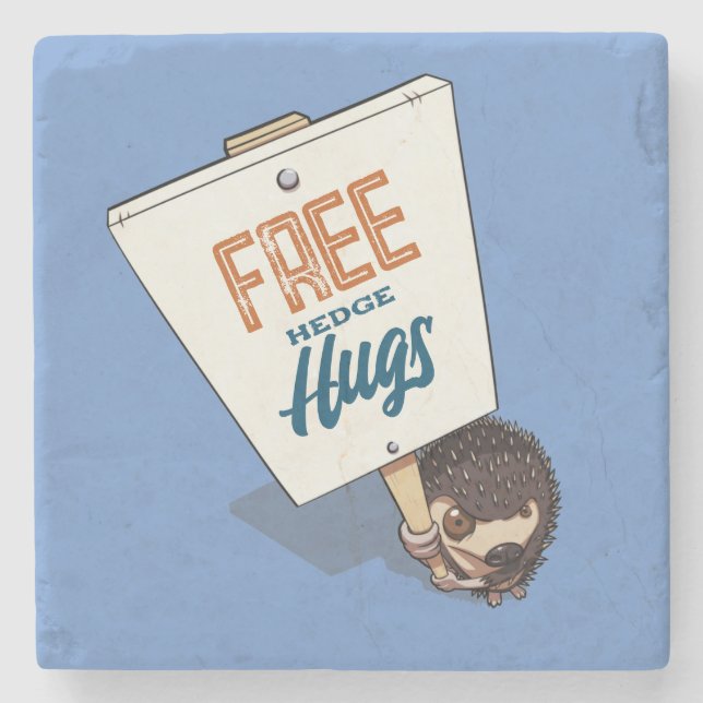 Funny Hedgehog Free Hedge Hugs Picket Sign Cartoon Stone Coaster (Front)
