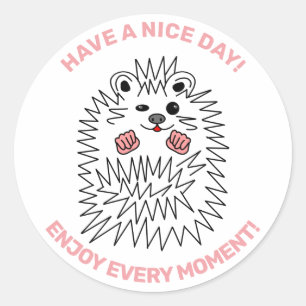 Funny Hedgehog. Have A Nice Day Customisable Classic Round Sticker