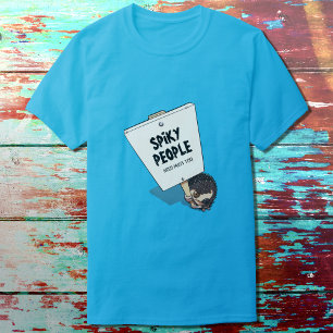 Funny Hedgehog Picket Sign Spiky People Need Hugs T-Shirt