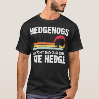 funny hedgehog shirt why don't they just share the