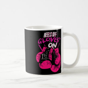 Funny Heels Off Gloves On Fighting Boxing Boxer Gi Coffee Mug