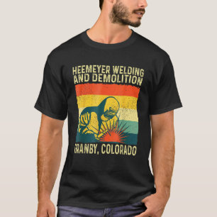 Funny Heemeyer Welding And Demolition Granby Vinta T-Shirt