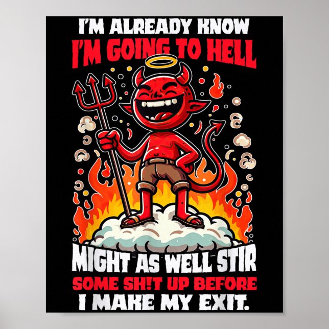 Funny Hellbound Rebel Humour Cartoon Quote  Poster (Front)