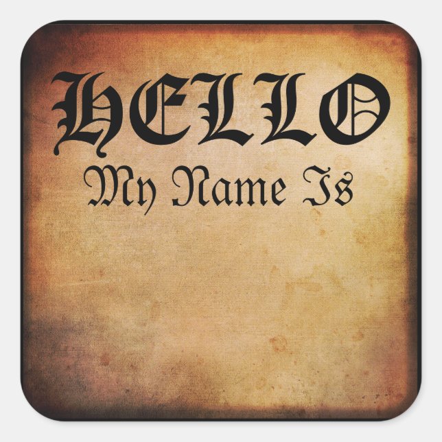 Funny Hello Name Tag Antique Parchment Gothic  (Front)