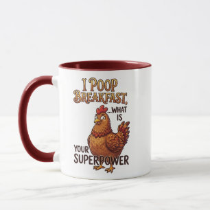 Funny Hen I Poop Breakfast Mug - Superpower Meme