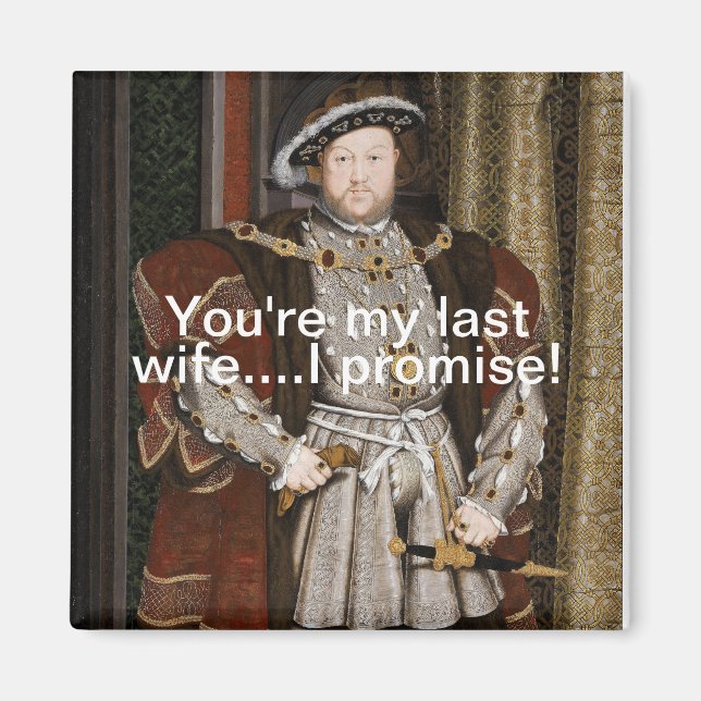 Funny Henry VIII Magnet (Front)