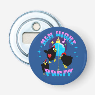 Funny Hens Night Chicken Party Humour Bottle Opener