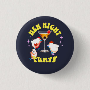 Funny Hens Night Party Funny Chicken  3 Cm Round Badge