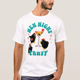Funny Hens Night Party Funny Chicken  T-Shirt