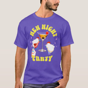 Funny Hens Night Party Funny Chicken  T-Shirt