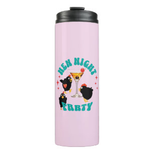 Funny Hens Night Party Funny Chicken  Thermal Tumbler