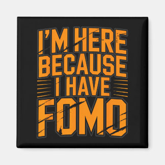Funny Here Because Fomo Queen Party Girls Club Magnet
