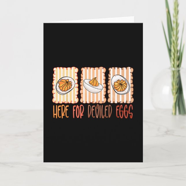 Funny Here For Deviled Eggs Thanksgiving Gift Men  Card (Front)