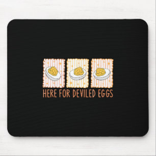 Funny Here For Deviled Eggs Thanksgiving Gift Men Mouse Pad