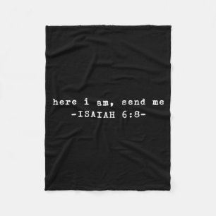 Funny Here I Am Send Me Bible Verse Lord Saying Fleece Blanket