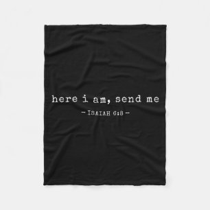 Funny Here I Am Send Me Shirt Bible Verse Lord Say Fleece Blanket