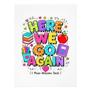 Funny Here We Go Again I Mean Back to School Photo Print
