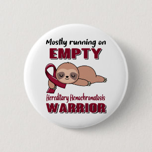 Funny Hereditary Hemochromatosis Awareness Gifts 6 Cm Round Badge