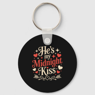 Funny Hes My Midnight Kiss Happy New Year Matching Key Ring