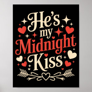 Funny Hes My Midnight Kiss Happy New Year Matching Poster
