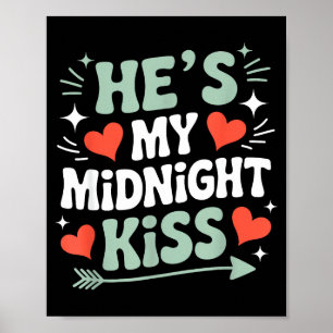 Funny Hes My Midnight Kiss Valentine Matching Coup Poster