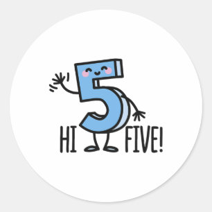 Funny Hi Five! High Hand Hello Wave Number 5 Kids Classic Round Sticker