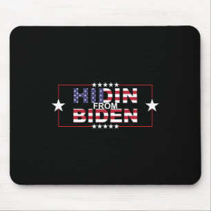 Funny Hidin From Biden - Anti Joe - Pro Trump Mouse Pad