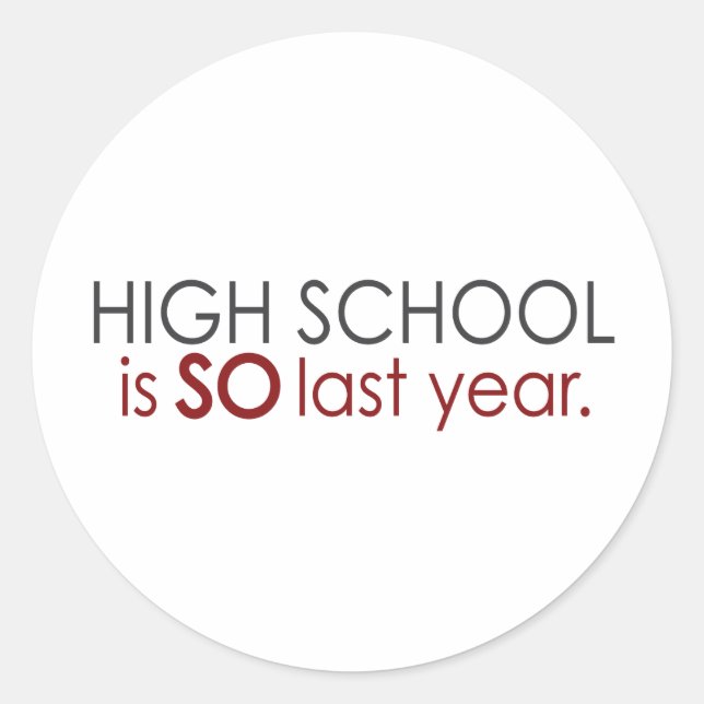 Funny High School Grad Classic Round Sticker (Front)