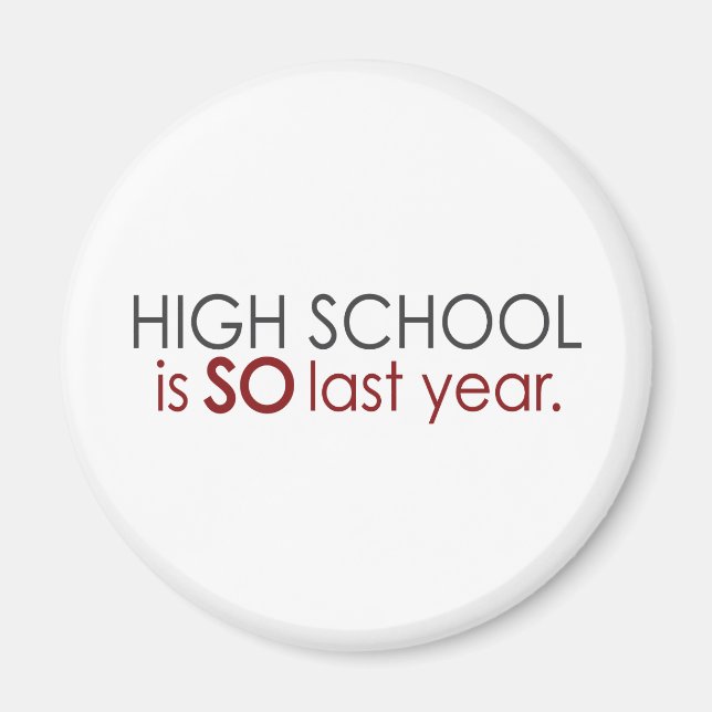 Funny High School Grad Magnet (Front)