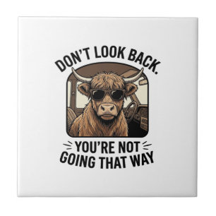 Funny Highland Cow Don’t Look Back Retro Ceramic Tile