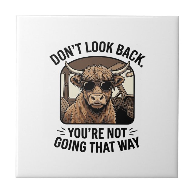Funny Highland Cow Don’t Look Back Retro Ceramic Tile (Front)