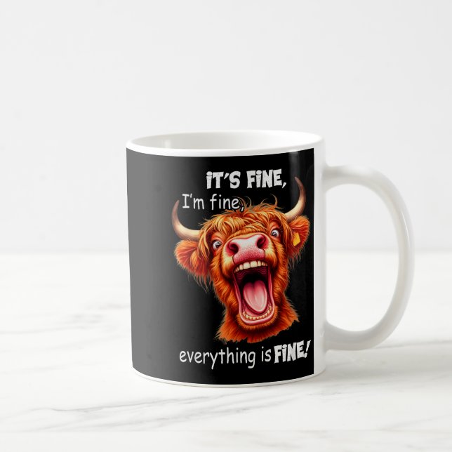 Funny Highland Cow It's Fine I'm Fine Everything I Coffee Mug (Right)