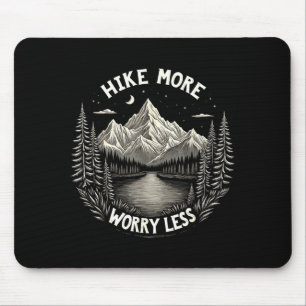 Funny hike more hiking hiker humour camping mouse pad