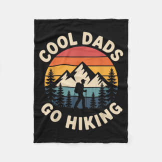 Funny Hiker Cool Dads Go Hiking Fleece Blanket